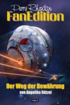 Perry Rhodan Fan Edition Band 16, Der Weg der Bewährung, Perry Rhodan, Thomas Harbach