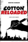 Cotton Reloaded, der Zeichner, Titelbild