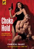 Choke Hold, Christa Faust, Titelbild, Rezension