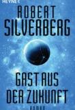 Gast aus der Zukunft, Silverberg, Rezension