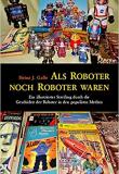 Als Roboter noch Roboter waren, Titelbild, Rezension