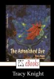 The Astonished Eye, Tracy Knight, Rezension