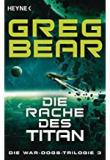 Die Rache des Titans, Greg Bear, Rezension