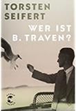 Wer ist B. Traven ? , Cover