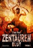 Zentauren, Zentaurenblut, Thomas Harbach, Rezension