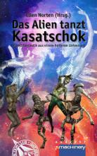 Das Alien tanzt Kasatschok, Titelbild, Rezension