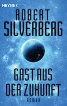 Gast aus der Zukunft, Silverberg, Rezension