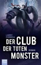 der Club der toten Monbster, Rezension, Thomas Harbach, Larry Correia