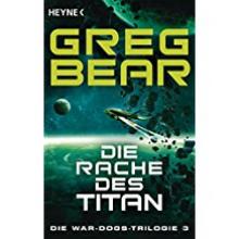 Die Rache des Titans, Greg Bear, Rezension