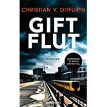 Giftflut, von Ditfurth, Titelbild, Rezension