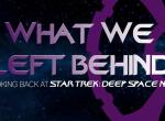 What We left Behind - Trailer zur Doku über Star Trek: Deep Space Nine 